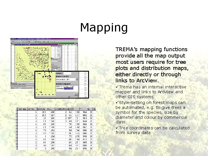 Mapping TREMA’s mapping functions provide all the map output most users require for tree
