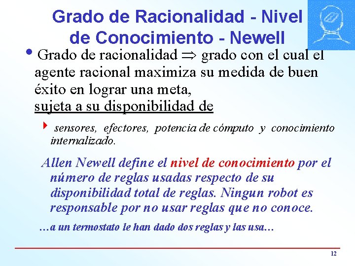 Grado de Racionalidad - Nivel de Conocimiento - Newell i. Grado de racionalidad grado