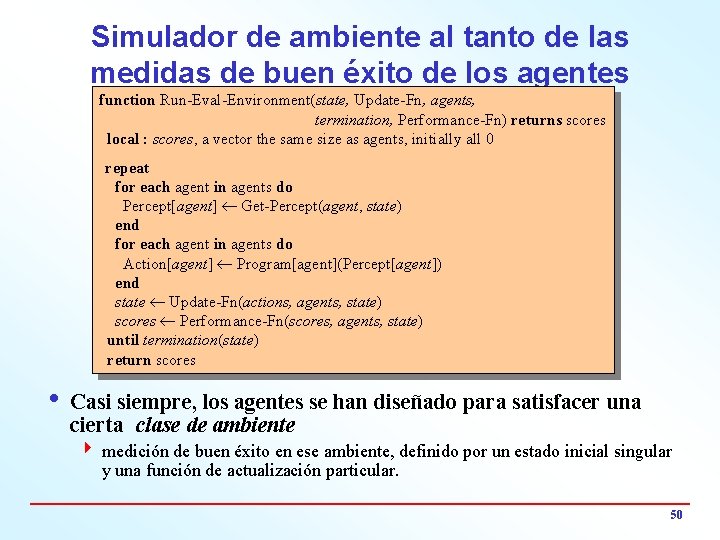 Simulador de ambiente al tanto de las medidas de buen éxito de los agentes