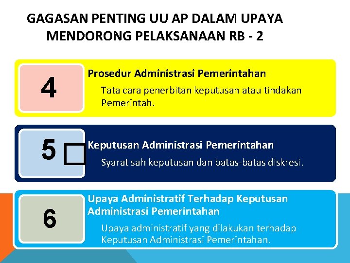 GAGASAN PENTING UU AP DALAM UPAYA MENDORONG PELAKSANAAN RB - 2 4 Prosedur Administrasi