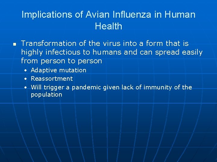 Implications of Avian Influenza in Human Health n Transformation of the virus into a