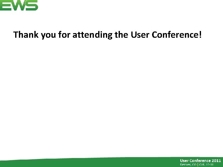 Thank you for attending the User Conference! 