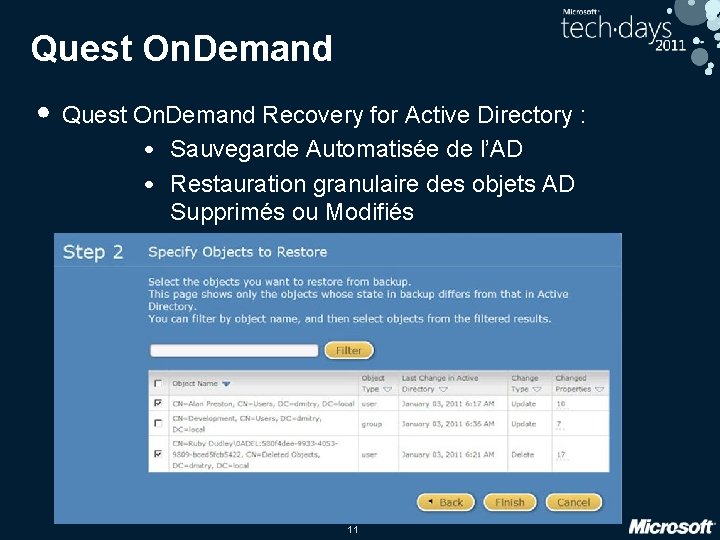 Quest On. Demand • Quest On. Demand Recovery for Active Directory : • Sauvegarde