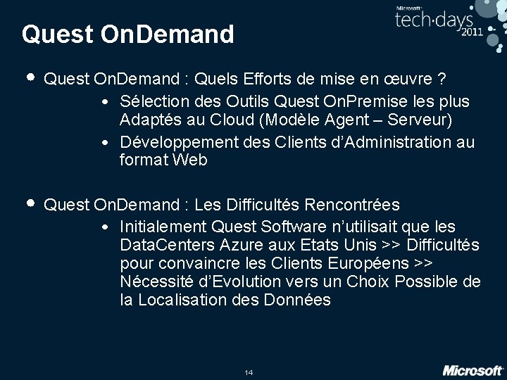 Quest On. Demand • Quest On. Demand : Quels Efforts de mise en œuvre