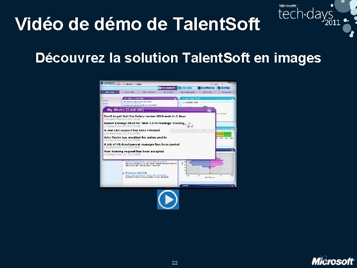 Vidéo de démo de Talent. Soft Découvrez la solution Talent. Soft en images 22