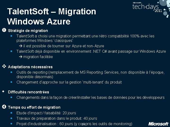 Talent. Soft – Migration Windows Azure Stratégie de migration • • Talent. Soft a