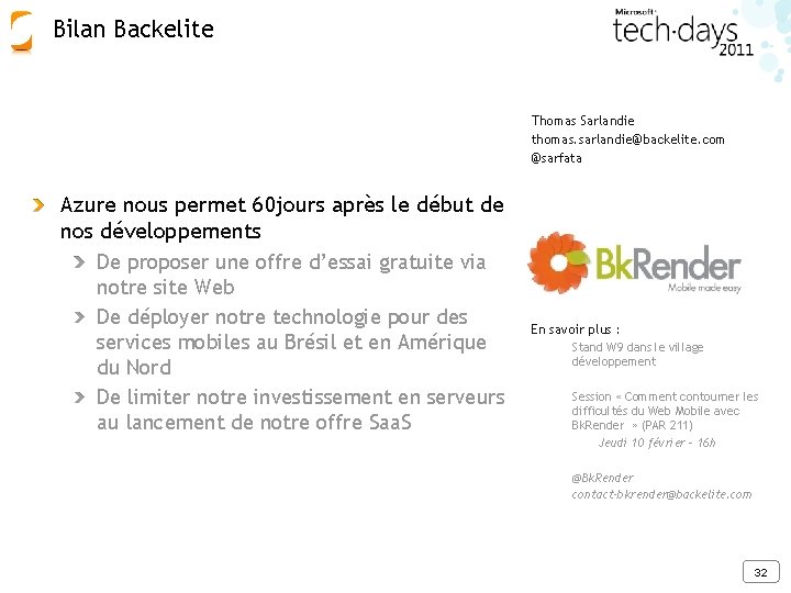 Bilan Backelite Thomas Sarlandie thomas. sarlandie@backelite. com @sarfata Azure nous permet 60 jours après