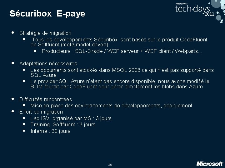 Sécuribox E-paye • Stratégie de migration • Tous les développements Sécuribox sont basés sur