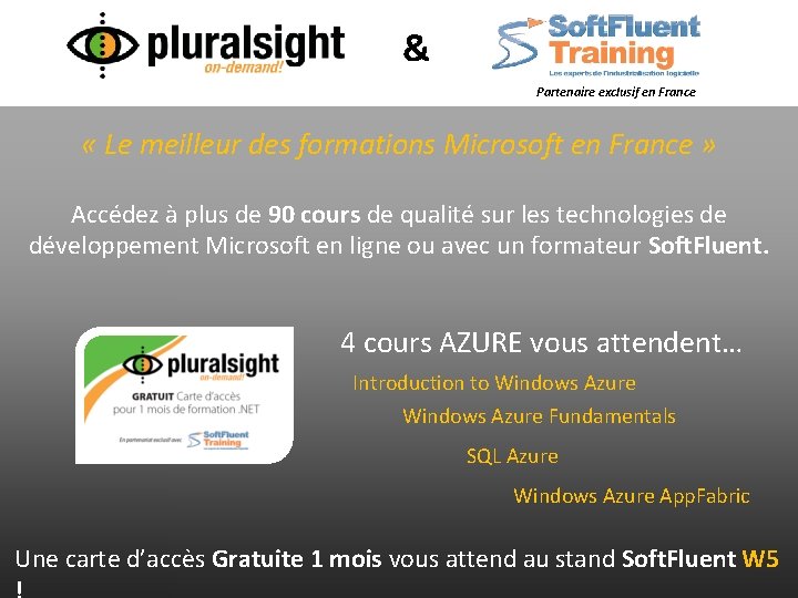 & Partenaire exclusif en France « Le meilleur des formations Microsoft en France »