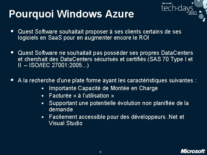Pourquoi Windows Azure • Quest Software souhaitait proposer à ses clients certains de ses
