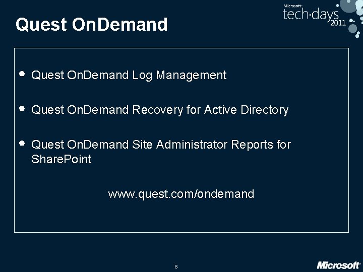 Quest On. Demand • Quest On. Demand Log Management • Quest On. Demand Recovery