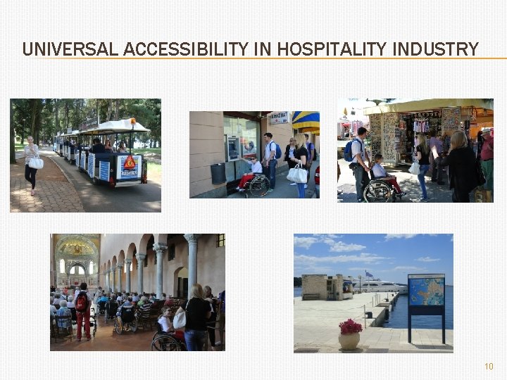 UNIVERSAL ACCESSIBILITY IN HOSPITALITY INDUSTRY 10 