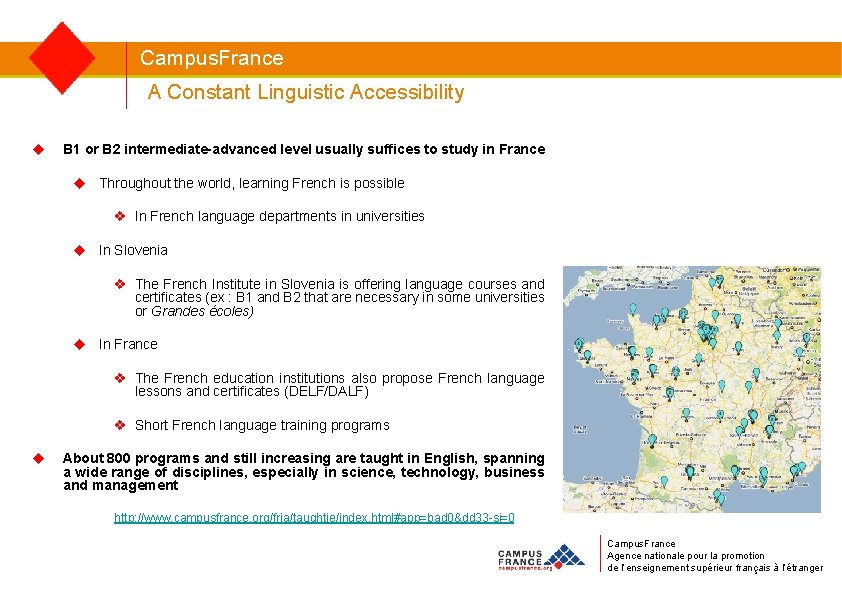  Campus. France A Constant Linguistic Accessibility u B 1 or B 2 intermediate-advanced