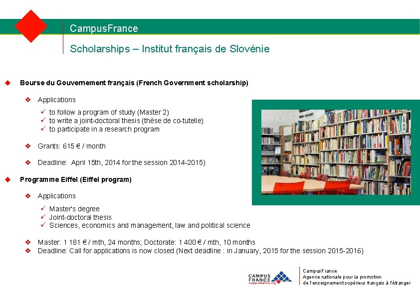 Campus. France Scholarships – Institut français de Slovénie u Bourse du Gouvernement français (French
