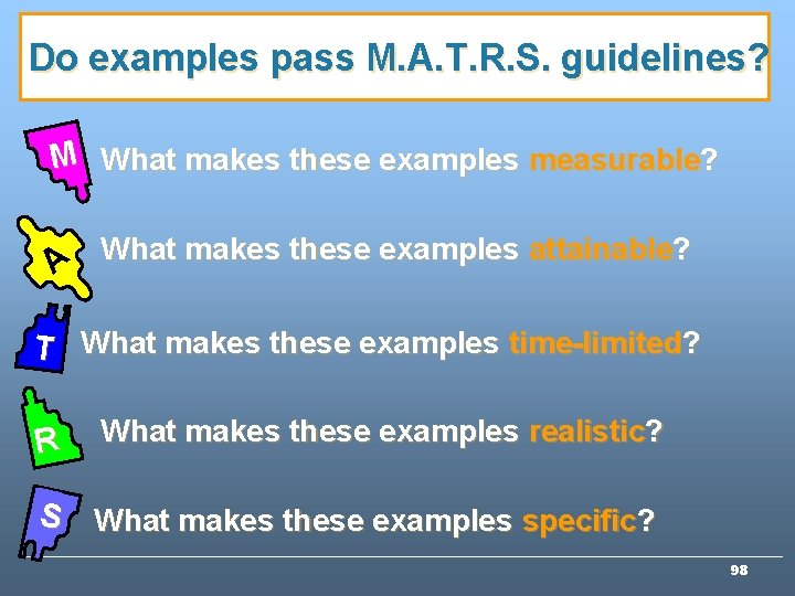 Do examples pass M. A. T. R. S. guidelines? M What makes these examples Do examples pass M. A. T. R. S. guidelines? M What makes these examples