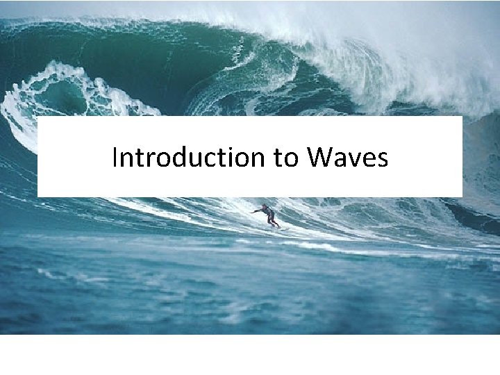 Introduction to Waves 