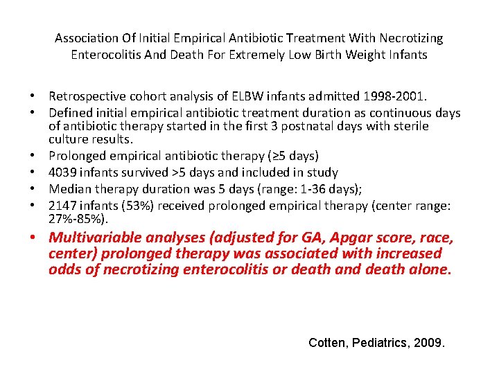 Association Of Initial Empirical Antibiotic Treatment With Necrotizing Enterocolitis And Death For Extremely Low