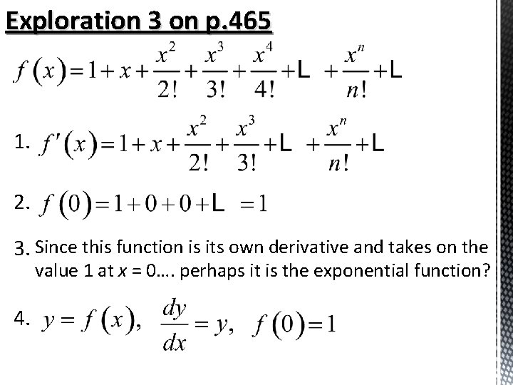 Exploration 3 on p. 465 1. 2. 3. Since this function is its own Exploration 3 on p. 465 1. 2. 3. Since this function is its own
