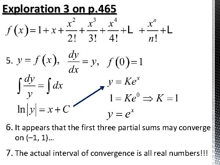 Exploration 3 on p. 465 5. 6. It appears that the first three partial Exploration 3 on p. 465 5. 6. It appears that the first three partial