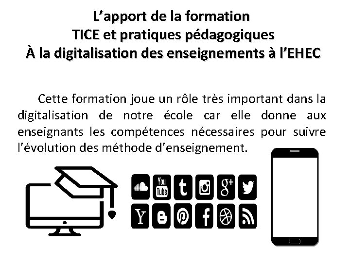 L’apport de la formation TICE et pratiques pédagogiques À la digitalisation des enseignements à