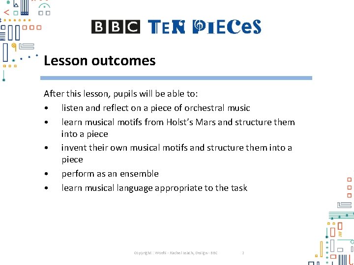 Lesson outcomes After this lesson, pupils will be able to: • listen and reflect Lesson outcomes After this lesson, pupils will be able to: • listen and reflect
