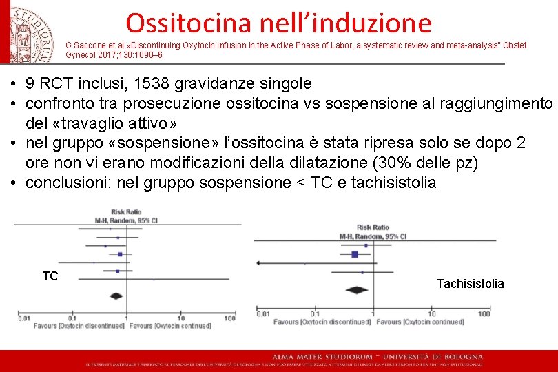 Ossitocina nell’induzione G Saccone et al «Discontinuing Oxytocin Infusion in the Active Phase of