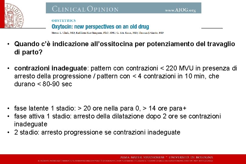  • Quando c’è indicazione all’ossitocina per potenziamento del travaglio di parto? • contrazioni