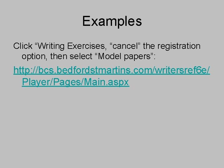 Examples Click “Writing Exercises, “cancel” the registration option, then select “Model papers”: http: //bcs. Examples Click “Writing Exercises, “cancel” the registration option, then select “Model papers”: http: //bcs.
