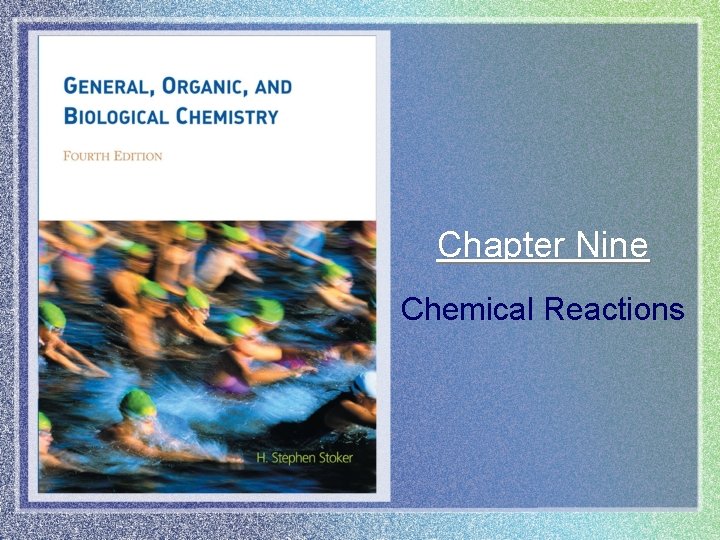 Chapter Nine Chemical Reactions 