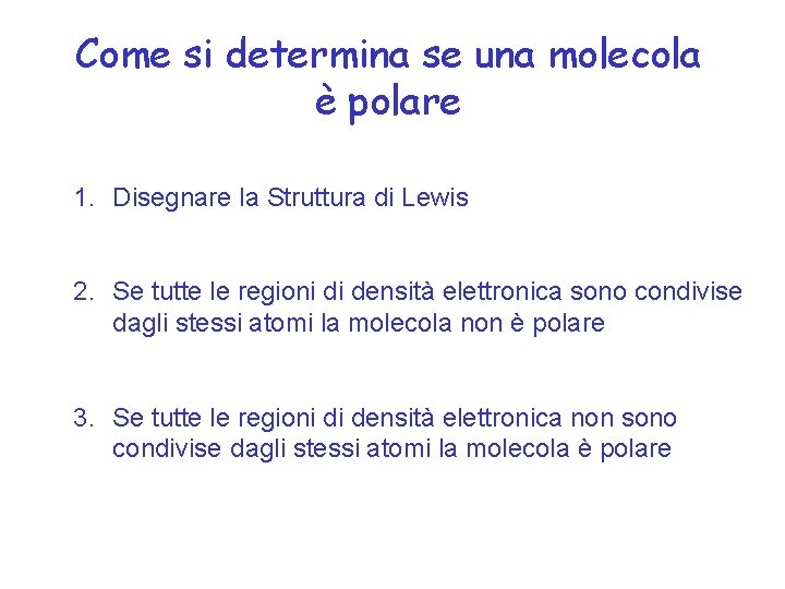 Come si determina se una molecola è polare 1. Disegnare la Struttura di Lewis