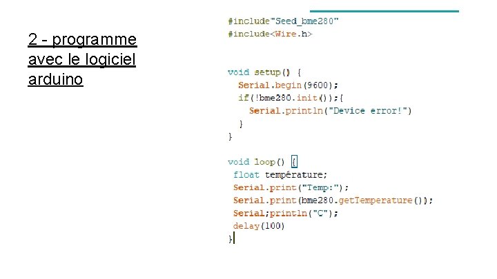 2 - programme avec le logiciel arduino 