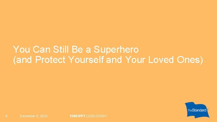 You Can Still Be a Superhero (and Protect Yourself and Your Loved Ones) 8
