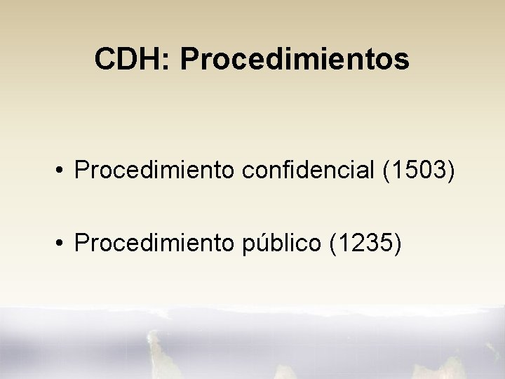 CDH: Procedimientos • Procedimiento confidencial (1503) • Procedimiento público (1235) 