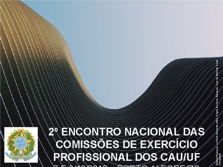 Edifício Niemeyer, em Belo Horizonte (MG). Projeto de Oscar Niemeyer. Foto de Matheus Frade