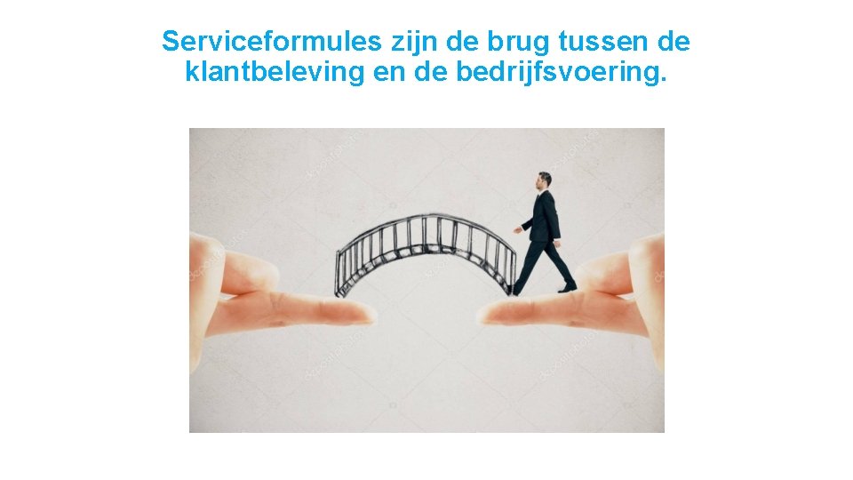 Serviceformules zijn de brug tussen de klantbeleving en de bedrijfsvoering. 