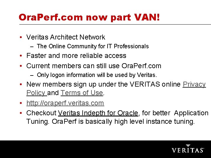 Ora. Perf. com now part VAN! • Veritas Architect Network – The Online Community