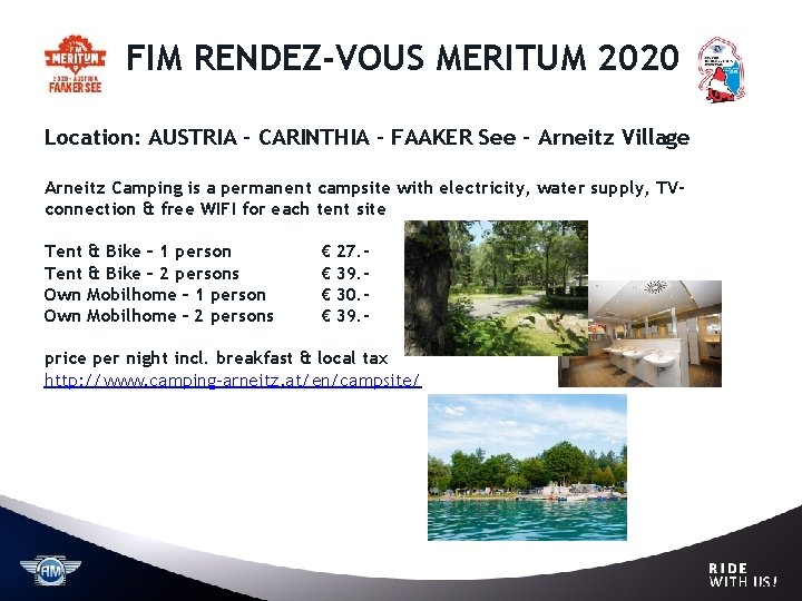 FIM RENDEZ-VOUS MERITUM 2020 Location: AUSTRIA – CARINTHIA – FAAKER See – Arneitz Village FIM RENDEZ-VOUS MERITUM 2020 Location: AUSTRIA – CARINTHIA – FAAKER See – Arneitz Village