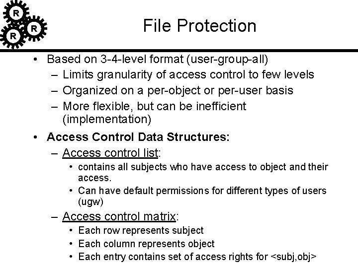R R R File Protection • Based on 3 -4 -level format (user-group-all) – R R R File Protection • Based on 3 -4 -level format (user-group-all) –