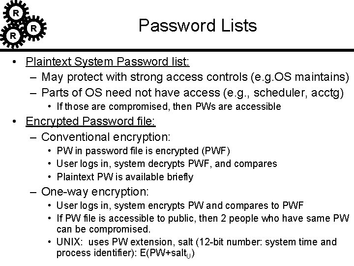 R R R Password Lists • Plaintext System Password list: – May protect with R R R Password Lists • Plaintext System Password list: – May protect with