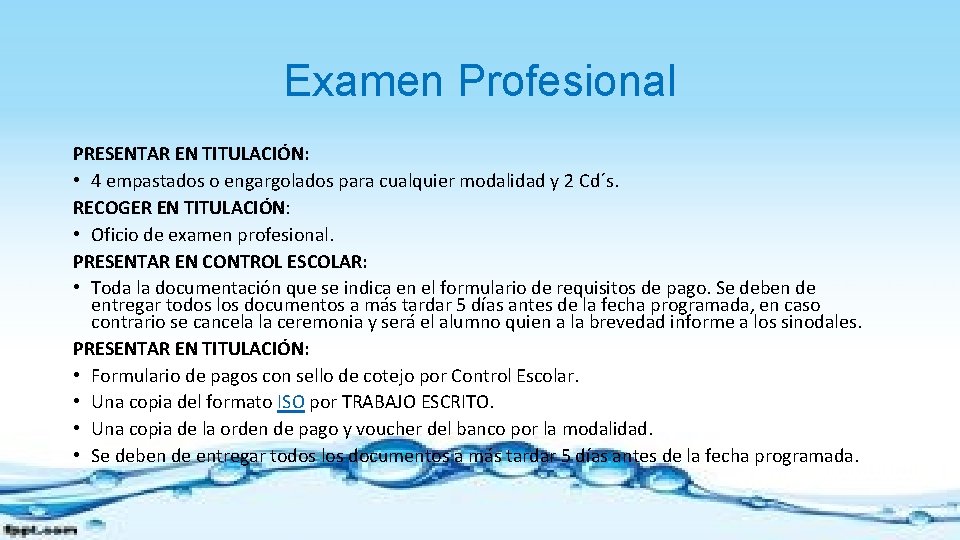 Examen Profesional PRESENTAR EN TITULACIÓN: • 4 empastados o engargolados para cualquier modalidad y