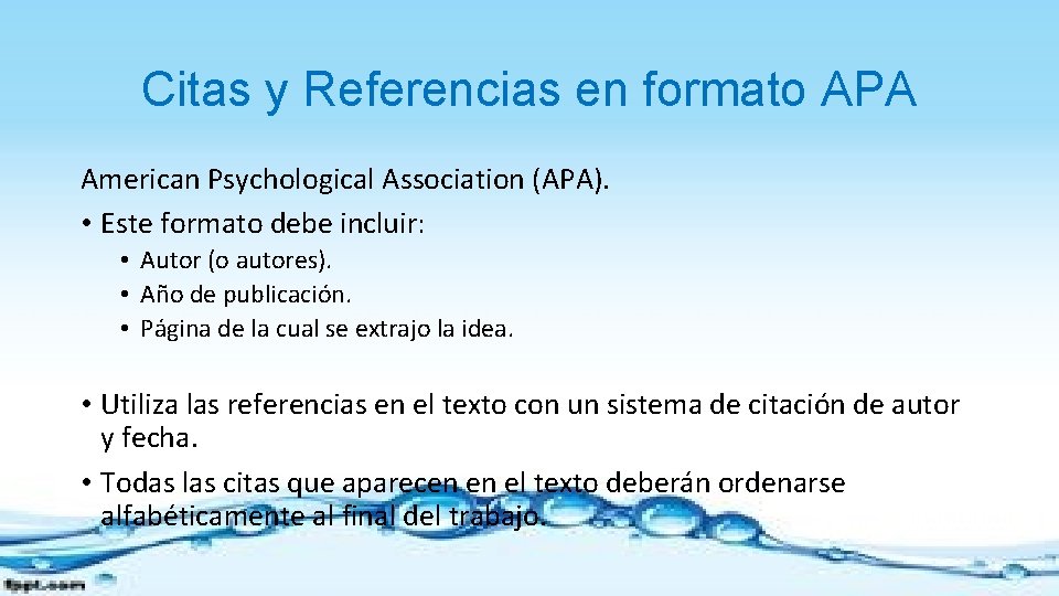 Citas y Referencias en formato APA American Psychological Association (APA). • Este formato debe