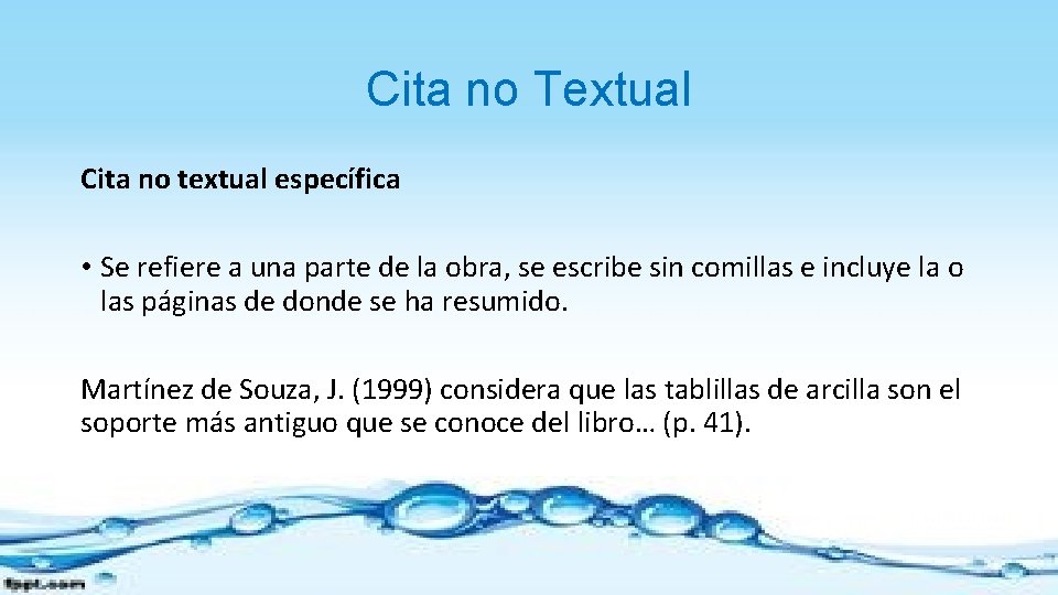 Cita no Textual Cita no textual específica • Se refiere a una parte de