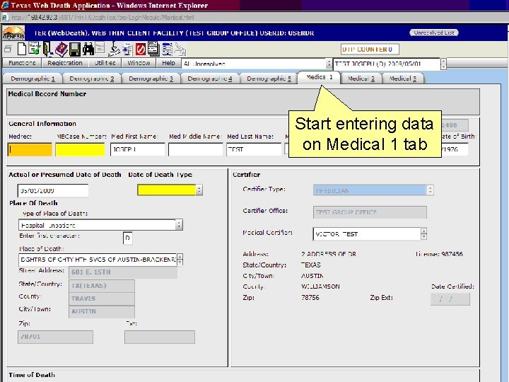 Start entering data on Medical 1 tab 