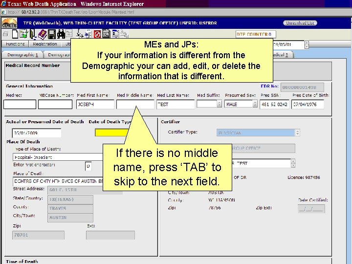 MEs and JPs: If your information is different from the Demographic your can add,