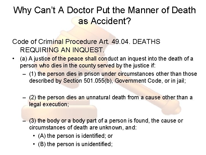 Why Can’t A Doctor Put the Manner of Death as Accident? Code of Criminal