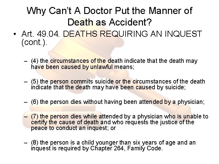 Why Can’t A Doctor Put the Manner of Death as Accident? • Art. 49.