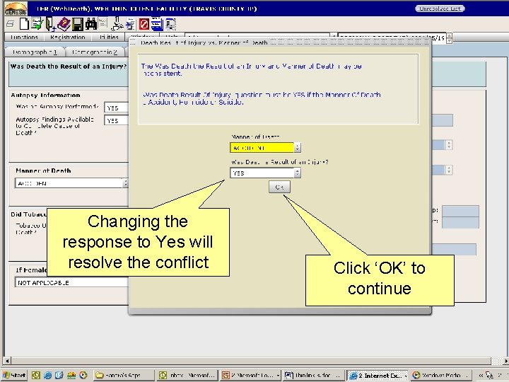 Changing the response to Yes will resolve the conflict Click ‘OK’ to continue 