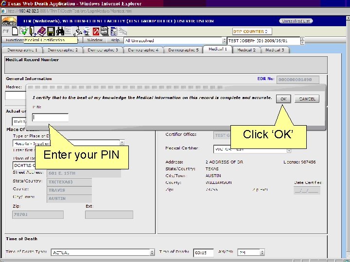 Click ‘OK’ Enter your PIN 