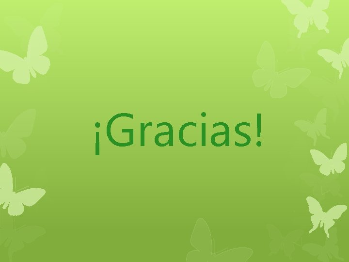 ¡Gracias! 