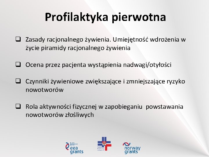 Profilaktyka pierwotna Zasady racjonalnego żywienia. Umiejętność wdrożenia w życie piramidy racjonalnego żywienia Ocena przez